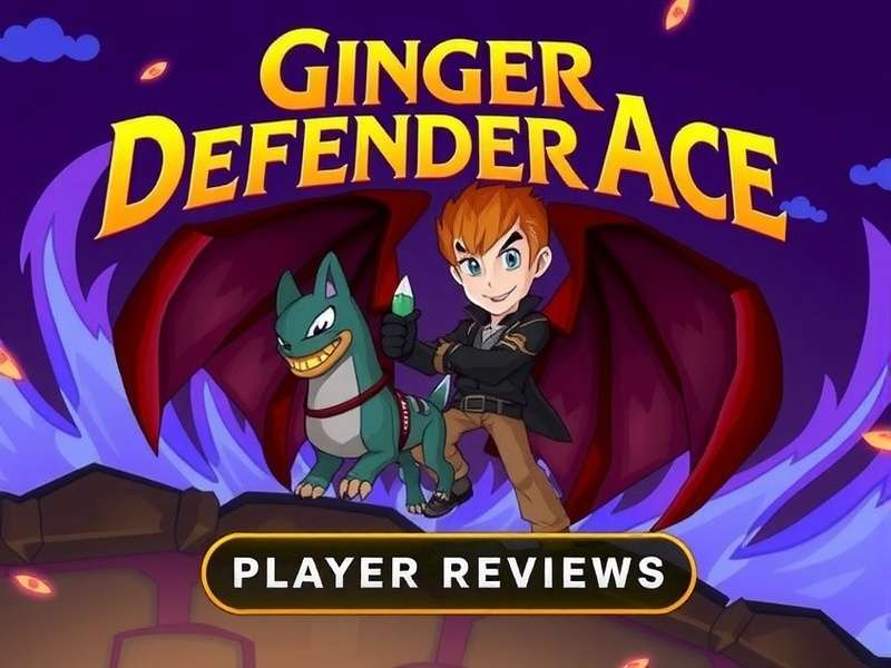 Ginger Defender Ace Player Reviews